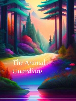 cover image of The Animal Guardians